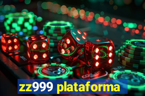 zz999 plataforma